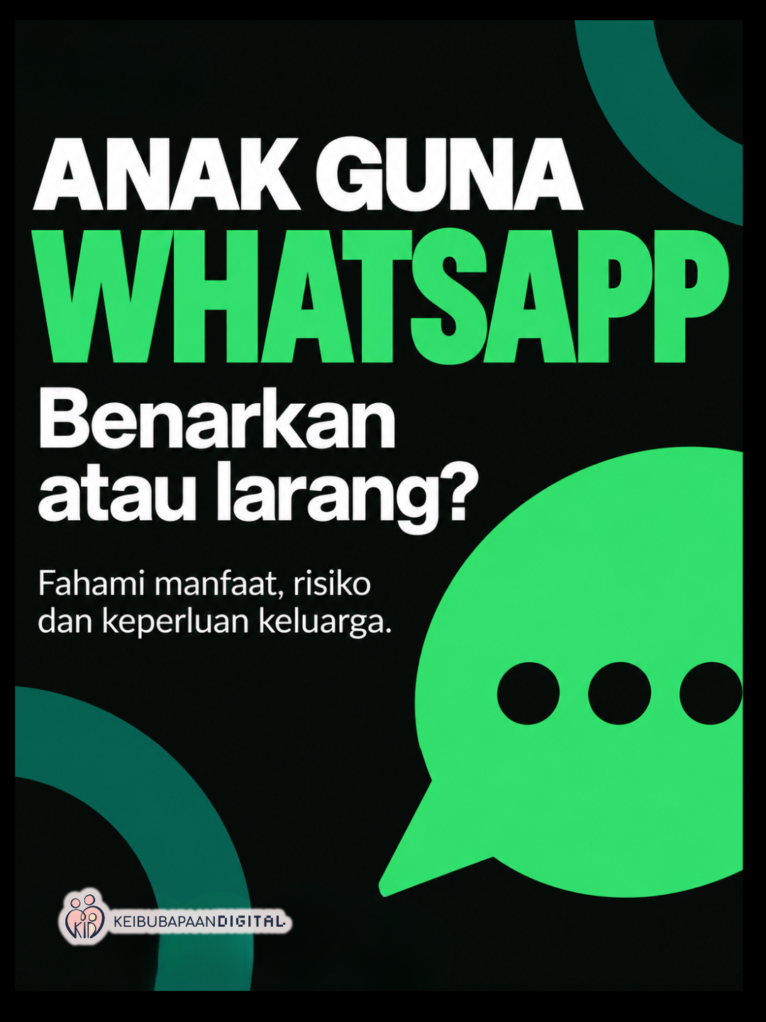 Anak dan WhatsApp: Fahami Dahulu Sebelum Melarang